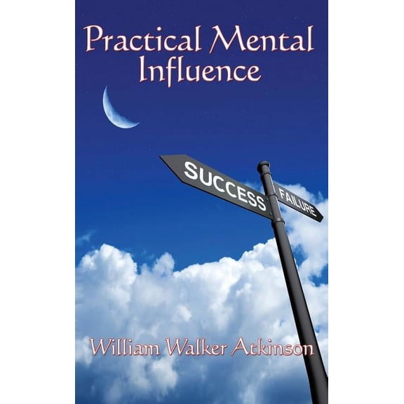 Practical Mental Influence, (Hardcover)