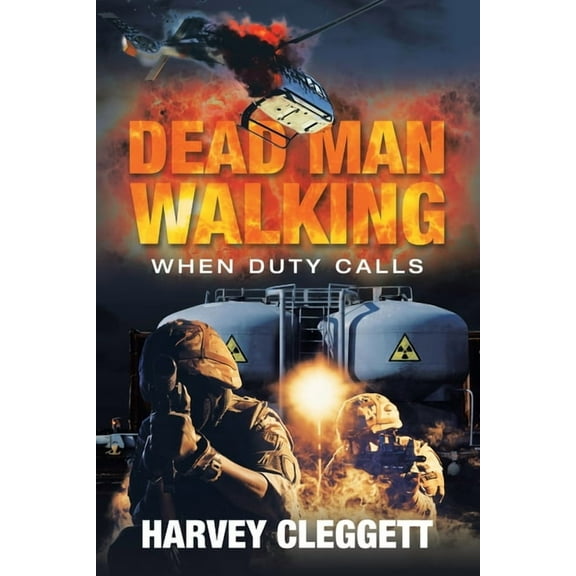 Dead Man Walking : When Duty Calls (Paperback)