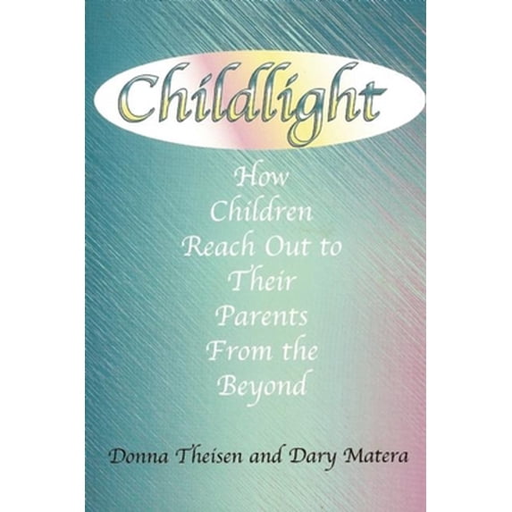 Pre-Owned Childlight (Paperback) 0882821997 9780882821993