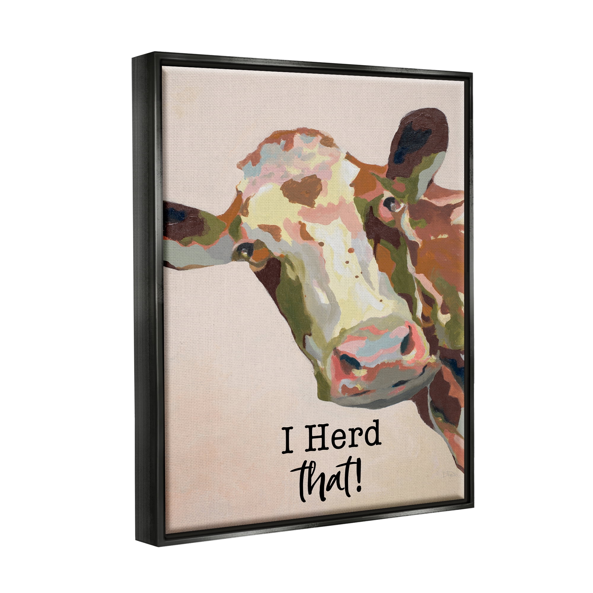 Stupell I Herd That! Farmhouse Cow Phrase Animals & Insects Painting Black Floater Framed Art Print Wall Art