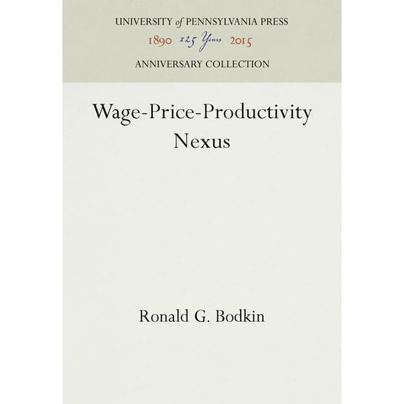 Anniversary Collection: Wage-Price-Productivity Nexus (Hardcover)
