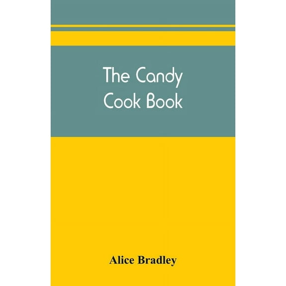 The candy cook book, (Paperback)