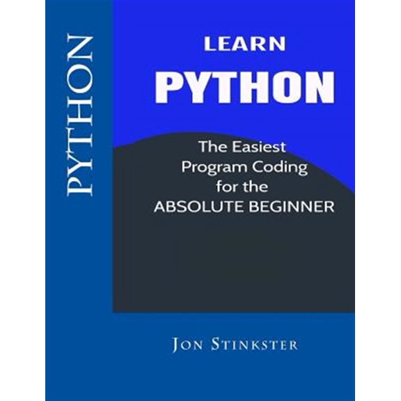Pre-Owned Python : Learn the Easiest Program Coding for the Absolute Beginner