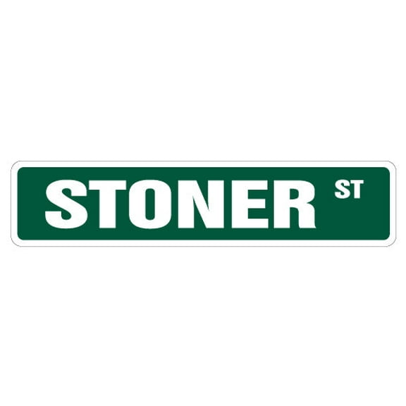 STONER Street Sign Decal | Indoor/Outdoor |  9" Wide