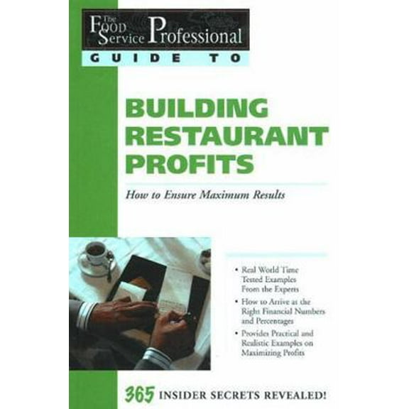 Pre-Owned Building Restaurant Profits: How to Ensure Maximum Results (Paperback) 0910627193 9780910627191