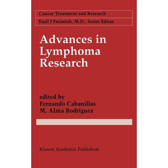 Cancer Treatment and Research Advances in Lymphoma Research, Book 85, (Hardcover)