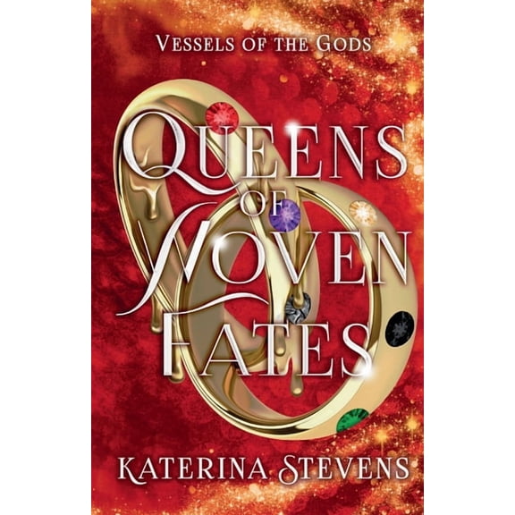 Vessels of the Gods Queens of Woven Fates, Book 2, (Paperback)