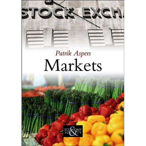 Economy and Society: Markets (Paperback)
