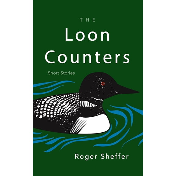 New York State The Loon Counters: Short Stories, (Paperback)