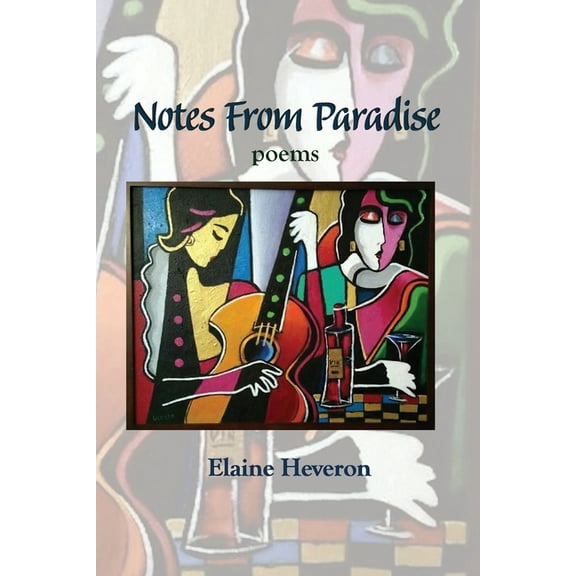 Notes From Paradise: poems, (Paperback)