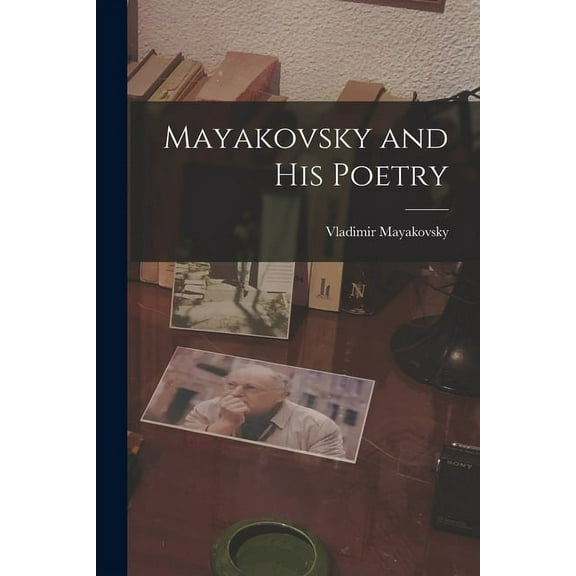 Mayakovsky and His Poetry, (Paperback)