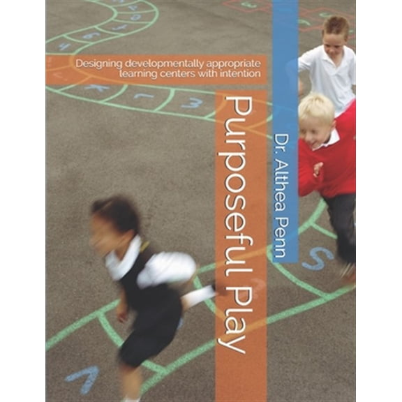 Pre-Owned Purposeful Play : Designing developmentally appropriate learning centers with intention (Paperback)