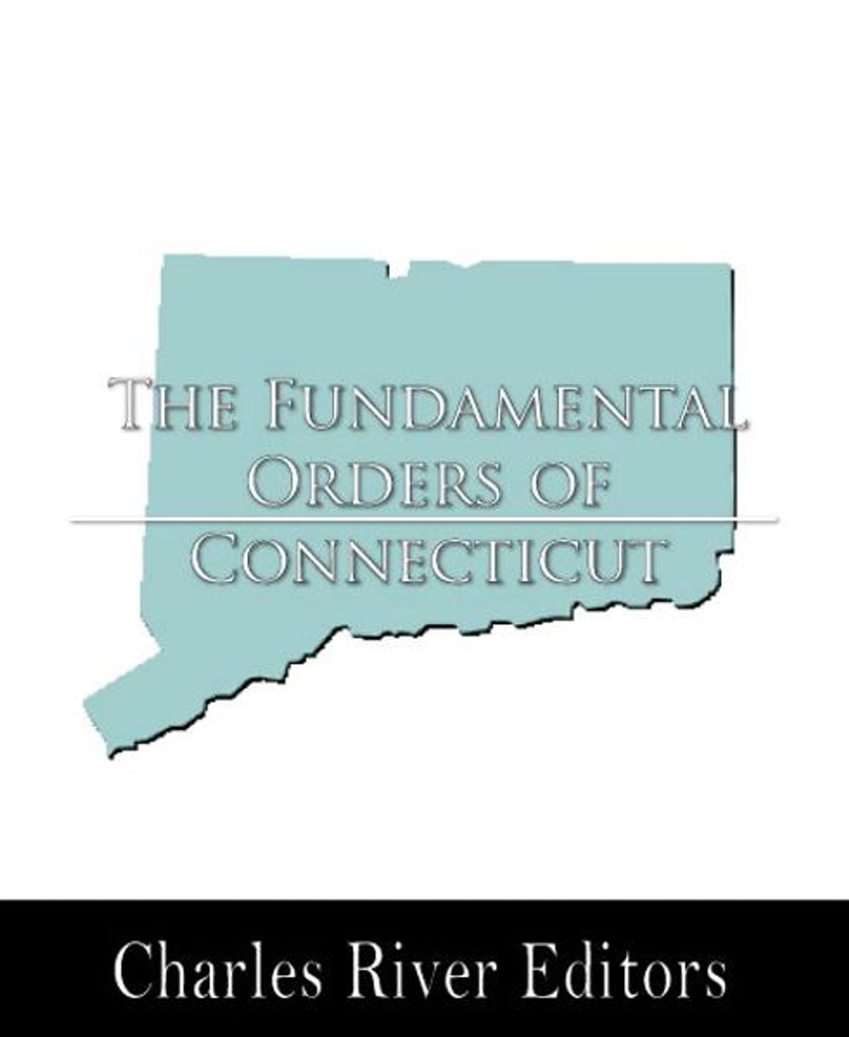 The Fundamental Orders of Connecticut, 1639 eBook