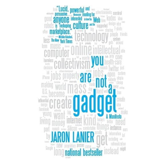 Pre-Owned You Are Not a Gadget: A Manifesto (Paperback) by Jaron Lanier