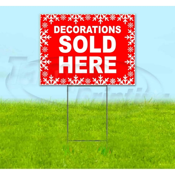 Decorations Sold Here (18" x 24") Yard Sign, Includes Metal Step Stake