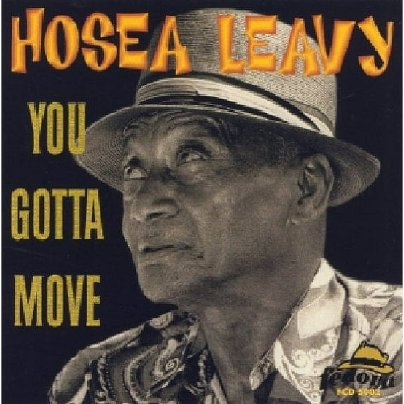 Hosea Leavy - You Gotta Move - Music & Performance - CD