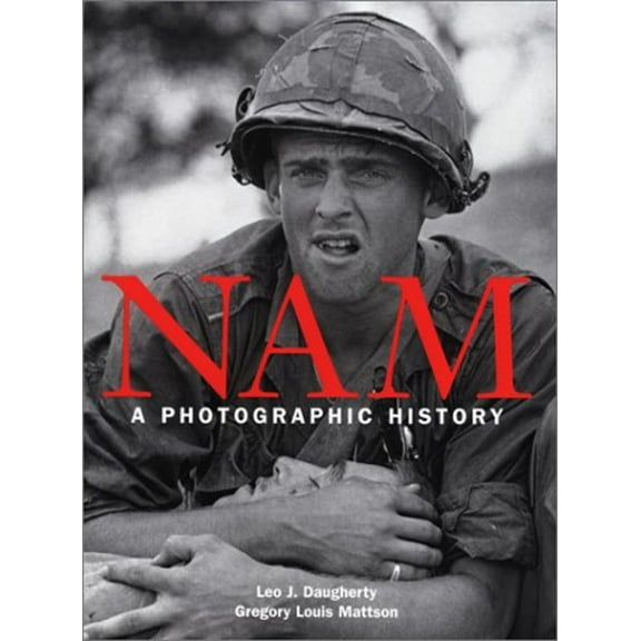 Pre-Owned Nam: A Photographic History (Hardcover) 1586630830 9781586630836