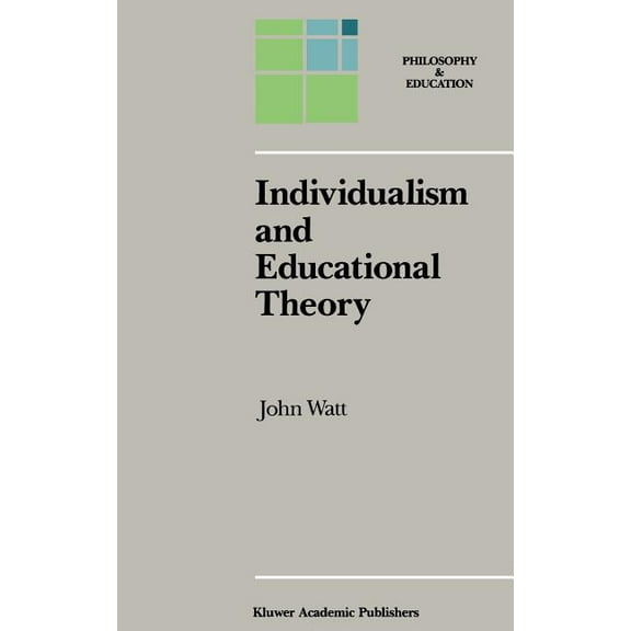 Philosophy and Education Individualism and Educational Theory, Book 2, (Hardcover)
