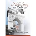 thumbnail image 2 of Nick's Story: You Can Get Here from There, 2 of 2