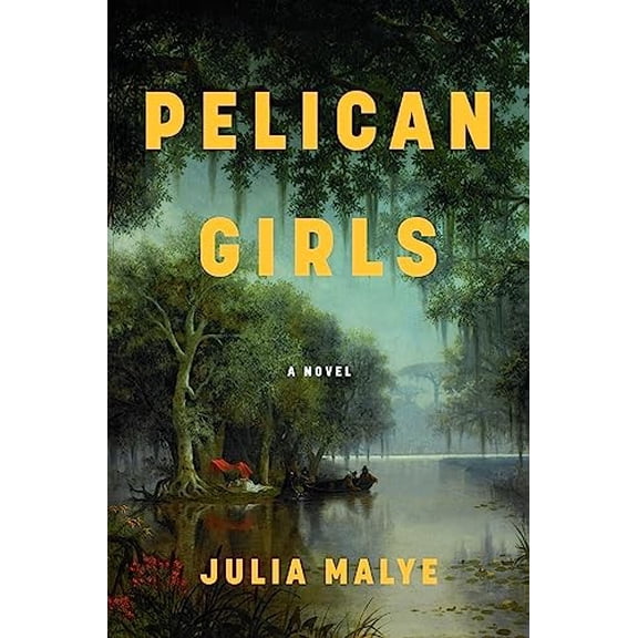 Pre-Owned Pelican Girls (Hardcover) 0063299755 9780063299757