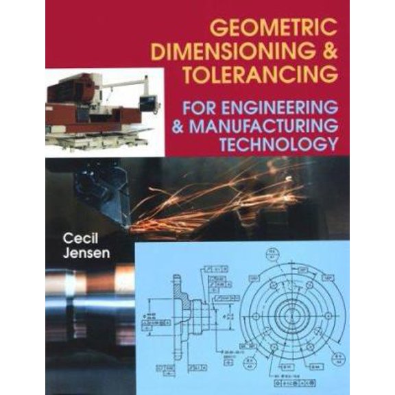 Pre-Owned Geometric Dimensioning and Tolerancing for Engineering & Manufacturing Technology (Paperback) 0827350333 9780827350335