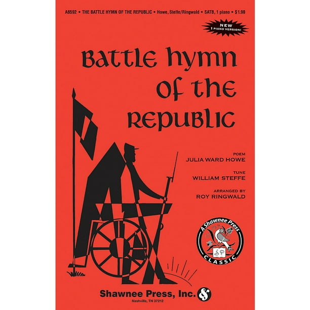 Shawnee Press Battle Hymn Of The Republic Satb Arranged By Roy Ringwald Walmart Com Walmart Com