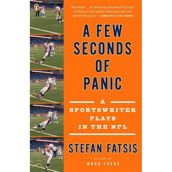 A Few Seconds of Panic: A Sportswriter Plays in the NFL, (Paperback)