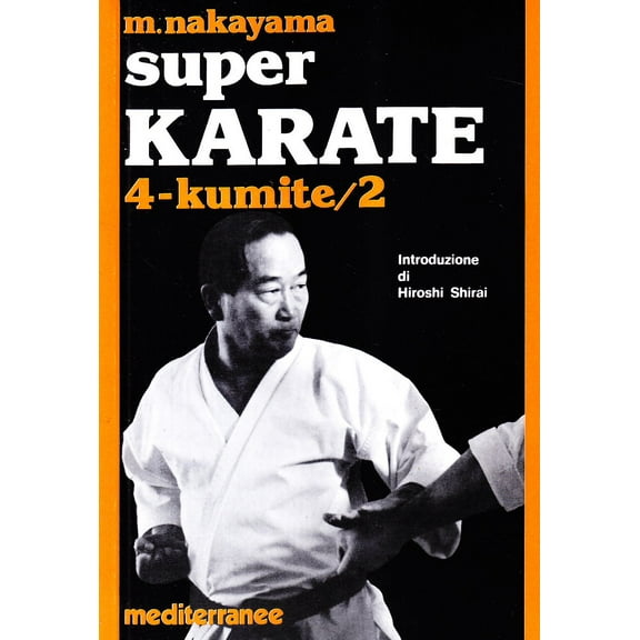 B. Ballardini,Masatoshi Nakayama Super karate. Kumite 2 (Vol. 4) (Paperback)