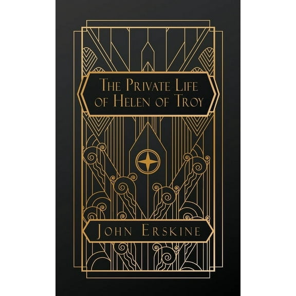 The Private Life of Helen of Troy, (Paperback)