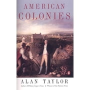 Penguin History of the United States American Colonies: The Settling of North America (the Penguin History of the United States, Volume 1), (Paperback)
