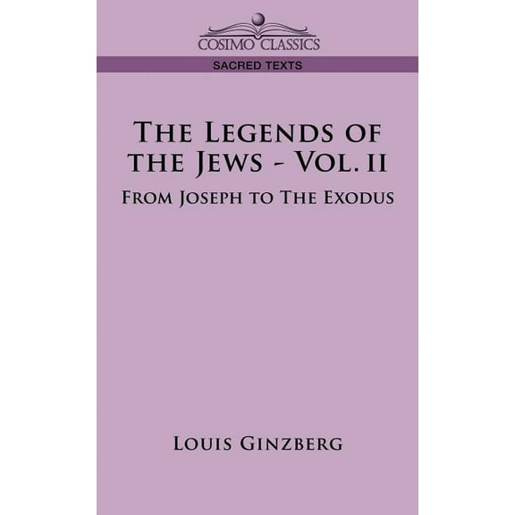 The Legends of the Jews - Vol. II (Paperback)