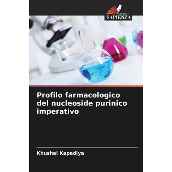 Profilo farmacologico del nucleoside purinico imperativo, (Paperback)