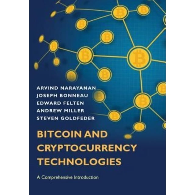 Bitcoin and Cryptocurrency Technologies: A Comprehensive Introduction
