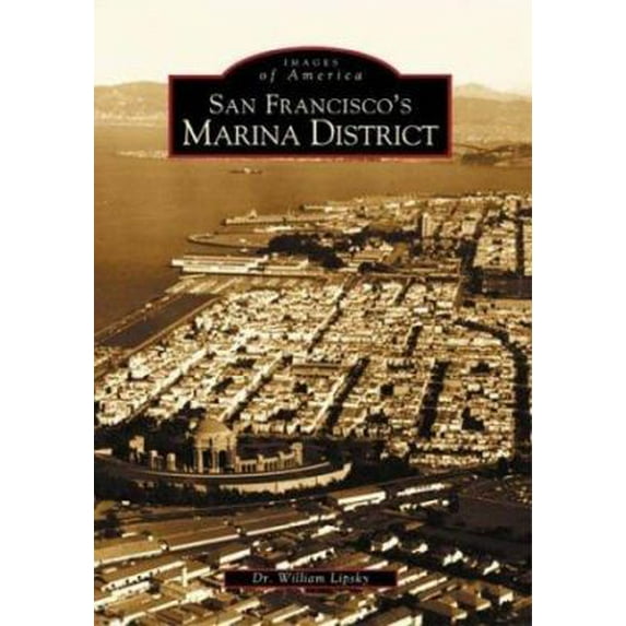 Pre-Owned San Francisco's Marina District (Paperback) 0738528749 9780738528748