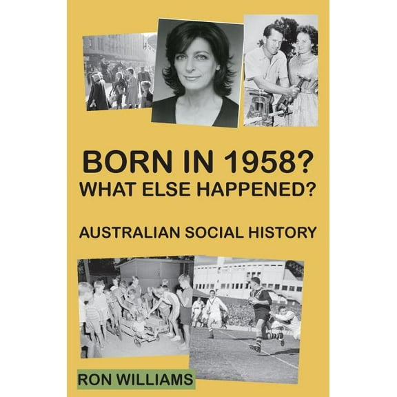 Borh in 19xx? What Else Happened? Born in 1958? What else happened?, Book 20, (Hardcover)