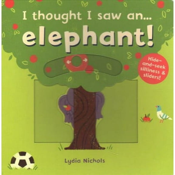 I Thought I Saw An... Elephant!