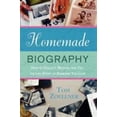 thumbnail image 1 of Pre-Owned Homemade Biography: How to Collect, Record, and Tell the Life Story of Someone You Love (Paperback) 0312348312 9780312348311, 1 of 1