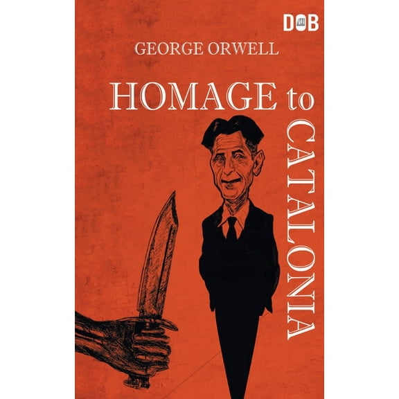 Homage To Catalonia (Paperback)