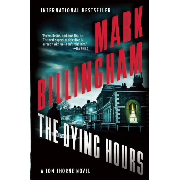 Di Tom Thorne The Dying Hours: A Tom Thorne Novel, Book 11, (Paperback)