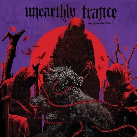 Unearthly Trance - Stalking The Ghost - Rock - CD