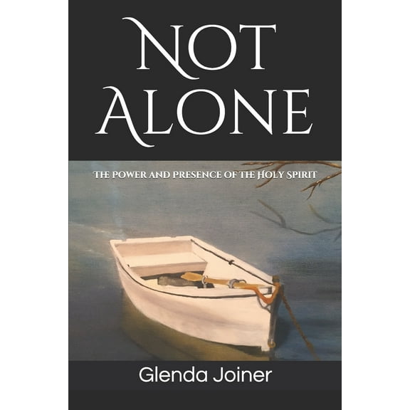 Not Alone: The Power and Presence of the Holy Spirit (Paperback)