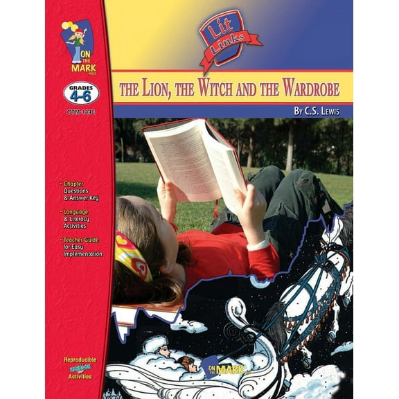 Lit Links The Lion, the Witch & the Wardrobe Lit Link Grades 4-6, (Paperback)