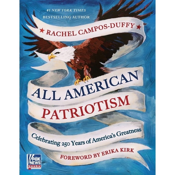 All American Patriotism: Celebrating 250 Years of America's Greatness (Hardcover)