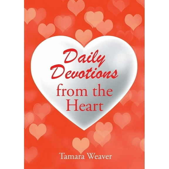 Daily Devotions from the Heart, (Paperback)