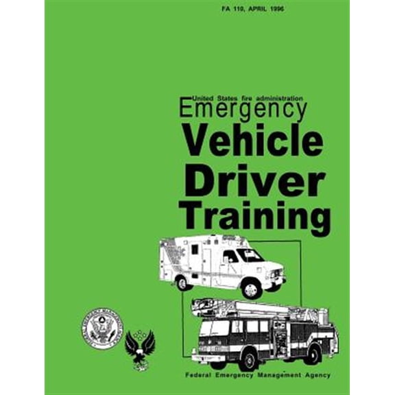 Pre-Owned Emergency Vehicle Driver Training (Paperback) by U S Fire Administration, Louis J Klein, Stephen C Lane