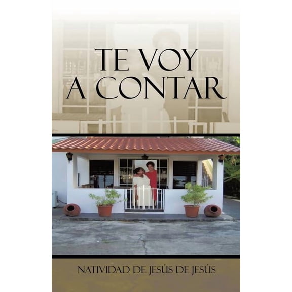 Te voy a contar (Spanish Edition)