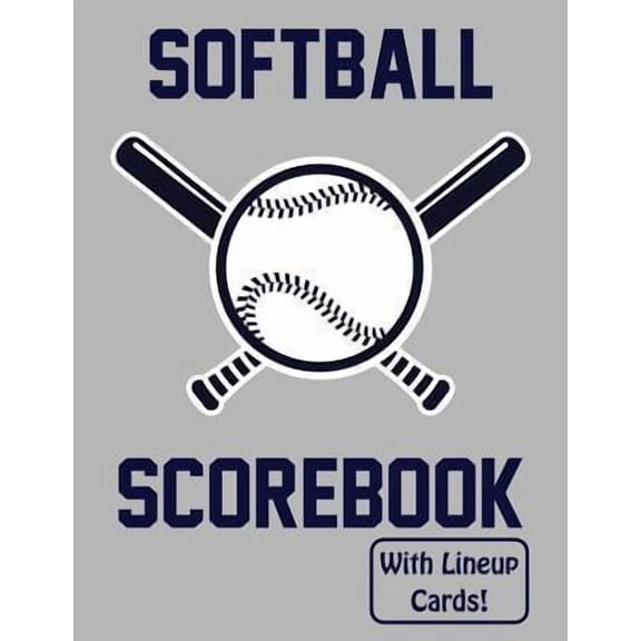 Softball Scorebook With Lineup Cards: 50 Scorecards For Baseball and Softball (Paperback)