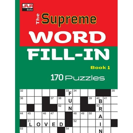 170 Crossword Fill-Ins: The SUPREME WORD FILL-IN Book (Series #1) (Paperback)