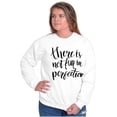 thumbnail image 4 of Not Fun Perfection Inspirational Women Plus Size Crewneck Sweatshirt Brisco Brands 2X, 4 of 5