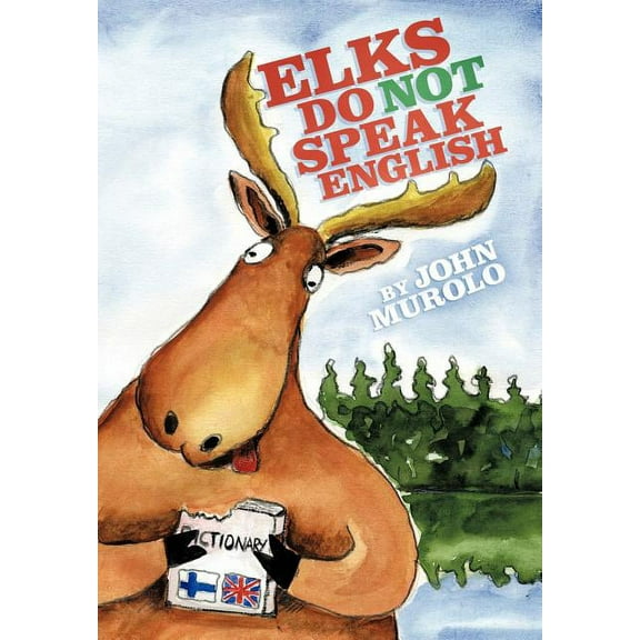 Elks Do Not Speak English (Hardcover)